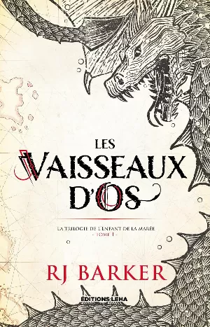 La Trilogie de l'enfant des marées, Tome 1 : Les Vaisseaux d'os