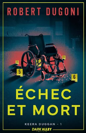 Keera Duggan, Tome 1 : Échec et mort
