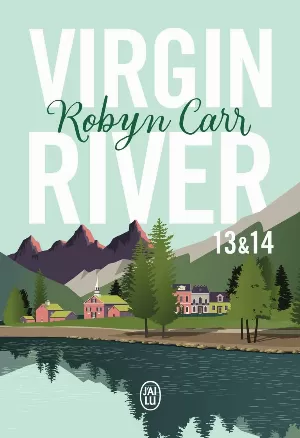 Virgin River, Tomes 13 & 14