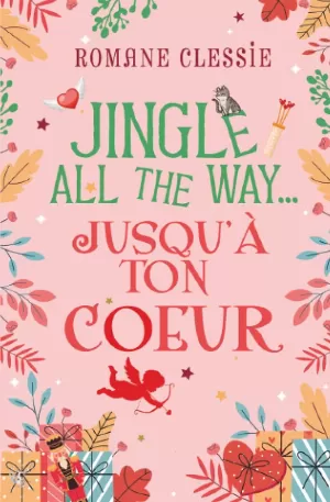 Jingle all the way... jusqu'à ton coeur