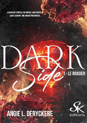 Dark Side, Tome 1 : Le brasier