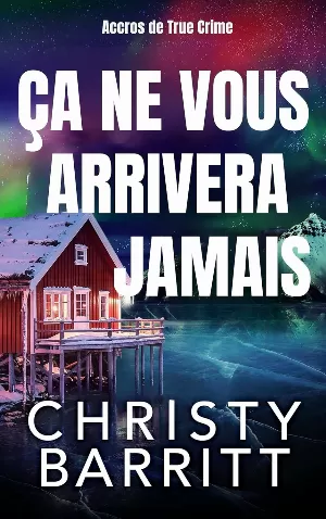 Ça ne vous arrivera jamais