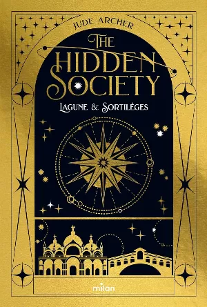 The Hidden Society, Tome 1 : Lagune & Sortilèges