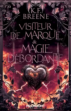 Une touche de magie, Tome 4 : Visiteur de marque & magie débordante