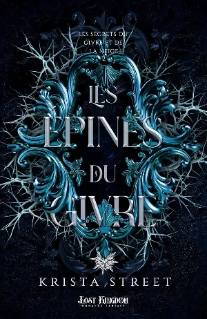 1001Ebooks - Les Secrets du givre et de la neige, Tome 2 : Les Épines du givre Les Secrets du givre et de la neige, Tome 2 : Les Épines du givre