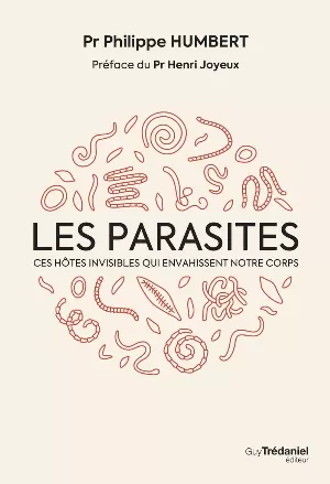 Les Parasites : ces hôtes invisibles qui envahissent notre corps