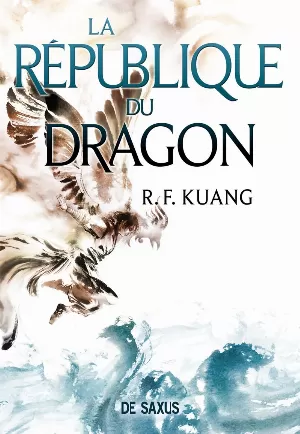 La Guerre du pavot, Tome 2 : La République du dragon