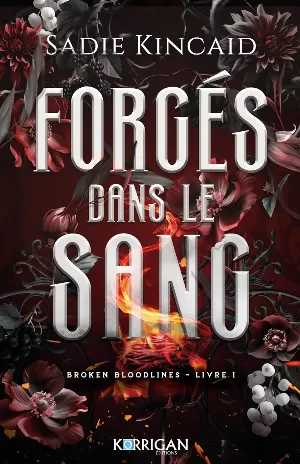 Broken Bloodlines, Tome 1 : Forgés dans le sang