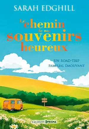 Le chemin de nos souvenirs heureux