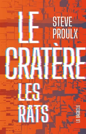 Le Cratère: Les rats