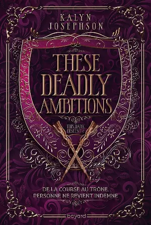 This Dark Descent, Tome 2 : These Deadly Ambitions