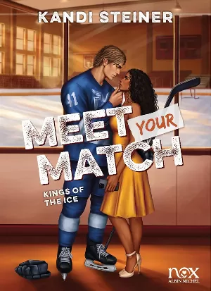 Kings of the Ice, Tome 1 : Meet Your Match