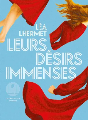 Leurs désirs immenses