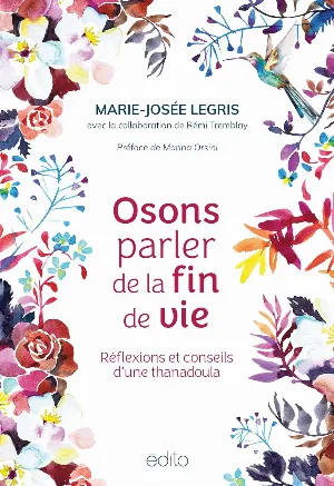 Osons parler de la fin de vie: réflexions et conseils d'une thanadoula
