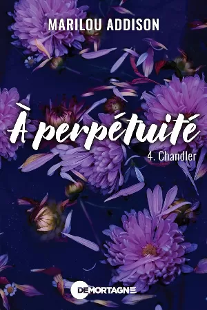 À perpétuité, Tome 4 : Chandler