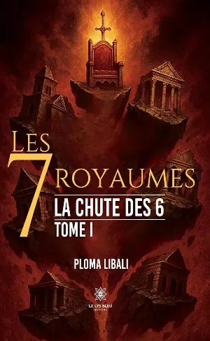 Les 7 royaumes, Tome 1 : La chute des 6