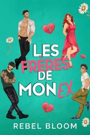 Les frères de mon ex