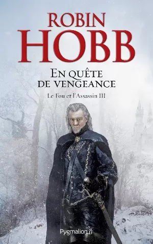 Le fou et l'assassin, Tome 3 : En quête de vengeance