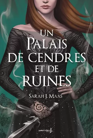 Un palais d'épines et de roses, Tome 3 : Un palais de cendres et de ruines