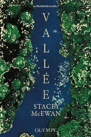 La Trilogie des glaces, Tome 3 : Vallée
