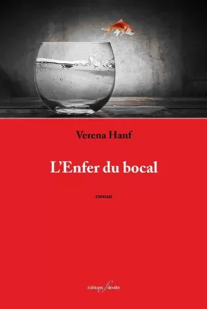 L'Enfer du bocal