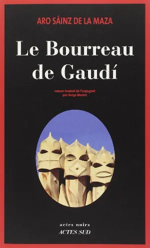 Le Bourreau de Gaudi