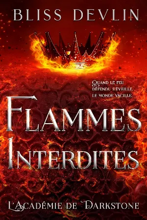 Flammes Interdites: Quand le feu défendu s’éveille, le monde vacille
