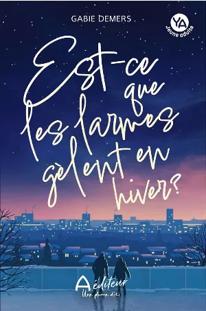 1001Ebooks - Est-ce que les larmes gèlent en hiver ? Est-ce que les larmes gèlent en hiver ?