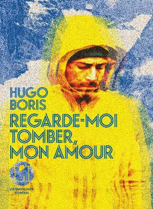 Regarde-moi tomber, mon amour
