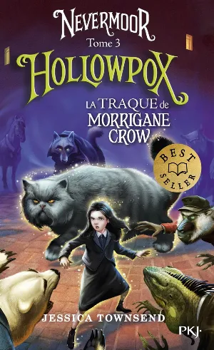 Nevermoor, tome 3 : Hollowpox