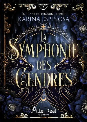 Le Chant du dragon, Tome 1 : La Symphonie des cendres