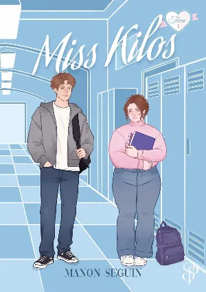 Miss Kilos, Tome 1 : Parole de grosse
