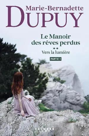 Le Manoir des rêves perdus, Tome 2 : Vers la lumière - Partie 1