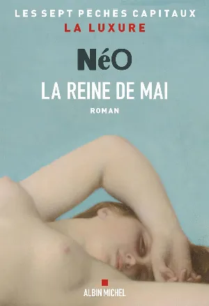Les sept péchés capitaux, La luxure : La Reine de mai