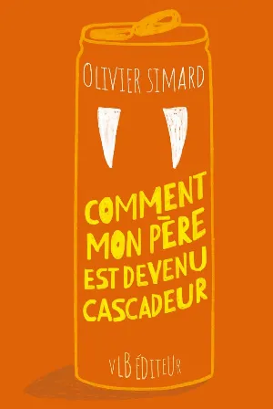 Comment mon père est devenu cascadeur