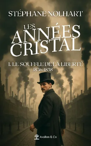 Les années cristal, Tome 1 : Le Souffle de la Liberté