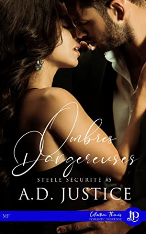 Steele Sécurité, Tome 5 : Ombres dangereuses