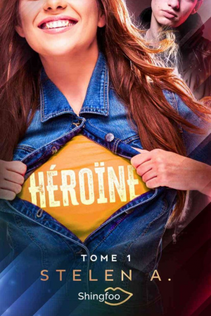 Héroïne, Tome 1