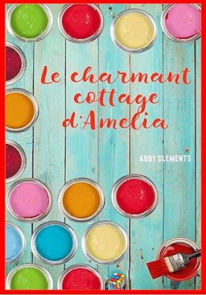Le charmant cottage d’Amélia