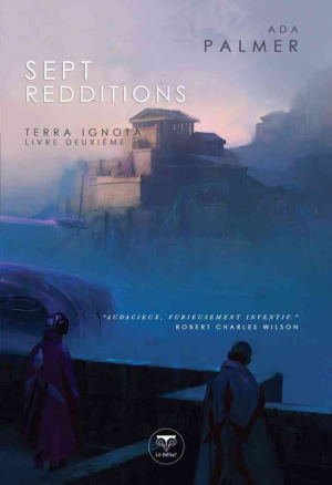 Terra Ignota , Tome 2: Sept redditions
