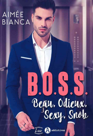 B.O.S.S. : Beau, Odieux, Sexy, Snob
