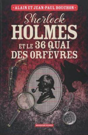 Sherlock Holmes et le 36 quai des orfèvres
