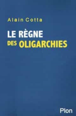 Le règne des oligarchies