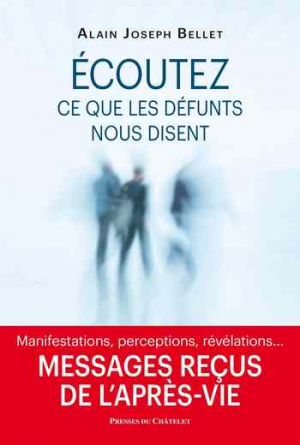 Écoutez ce que les défunts nous disent