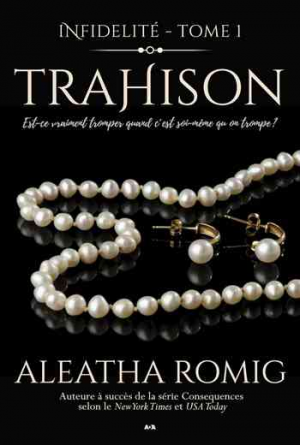 Infidélité, Tome 1 : Trahison