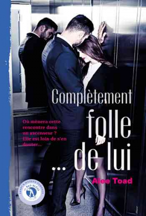 Complètement folle… de lui
