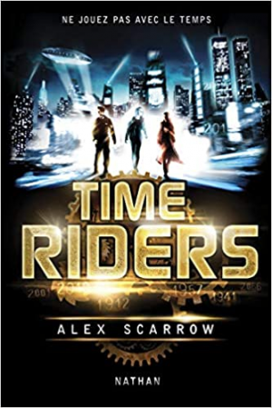 Time Riders – Tome 1