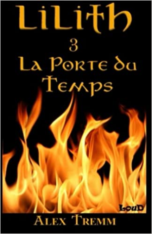 Lilith, tome 3 : La Porte du Temps