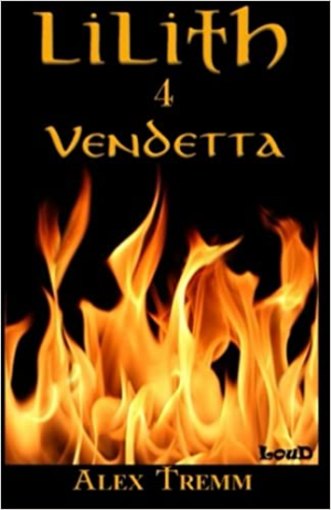Lilith, tome 4 : Vendetta