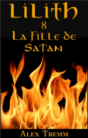 Lilith, Tome 8 : La Fille de Satan